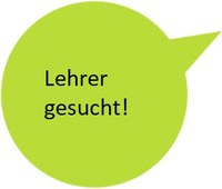 Lehrkräfte gesucht! Lehrkräfte gesucht!